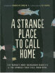 A Strange Place to Call Home The Worlds Most Dangerous Habitats & the Animals That Call Them Home
A Strange Place to Call Home The Worlds Most Dangerous Habitats & the Animals That Call Them Home