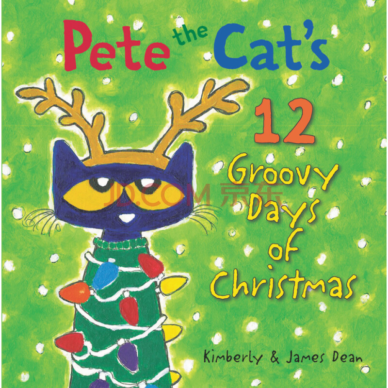 pete the cat"s 12 groovy days of christmas