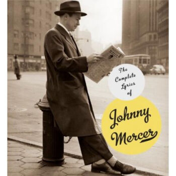 The Complete Lyrics of Johnny Mercer