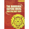 

The Marriage Customs Among China’s Ethnic Minority 中国少数民族婚俗（英文版）