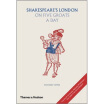 

Shakespeares London on Five Groats a Day
