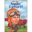 

Who Was Amelia Earhart