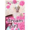 

Dream Girl