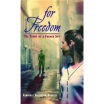 

For Freedom The Story of a French