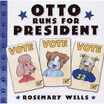 

Otto Runs For President