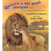 

Quiero a Mi Papa Porque I Love My Daddy Because English Spanish Edition