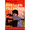 Mexican Whiteboy huismerk kopen in de aanbieding Mexican Whiteboy huismerk kopen in de aanbieding