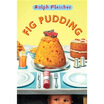 

Fig Pudding