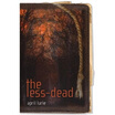 

The Less-Dead