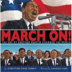 

March On The Day My Brother Martin Changed the World