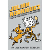 

Julian Rodriguez Episode Two Invasion of the Relatives