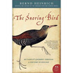 The Snoring Bird My Familys Journey Through A Century Of Biology huismerk kopen in de aanbieding The Snoring Bird My Familys Journey Through A Century Of Biology huismerk kopen in de aanbieding