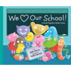 

We Love Our School A Read-Together Rebus Story