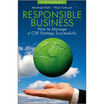 

Responsible Business How to Manage a CSR Strategy Successfully