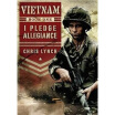 

Vietnam 1 I Pledge Allegiance