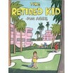

The Retired Kid