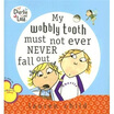 My Wobbly Tooth Must Not Ever Never Fall huismerk kopen in de aanbieding