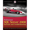 

Professional SQL Server 2008 Internals&Troubleshooting