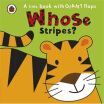 

Whose Stripes Board book