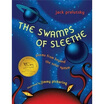 

The Swamps of Sleethe Poems from Beyond the Solar System