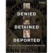 

Denied Detained Deported