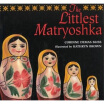 

The Littlest Matryoshka