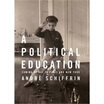 

A Political Education