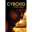 

Cyborg Clone Codes