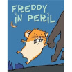 

Freddy in Peril Book Two in the Golden Hamster Saga