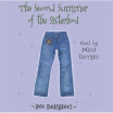 

Audio The Second Summer of the SisterhoodAudio CD