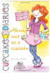 

Alexis Cool as a Cupcake Cupcake Diaries Book 8