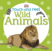 

Touch&Feel Wild Animals Touch & Feel Board book