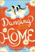 

Dancing Home