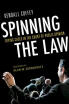 

Spinning the Law Trying Cases in the Court of Public Opinion