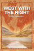 

West with the Night