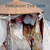 

Through the Lens National Geographic Greatest Photographs