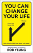 

You Can Change Your Life Easy Steps to Getting What You Want