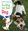 

Ruffs Guide to Caring for Your Dog Pets Guides