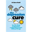 

The Depression Cure The 6-step Program to Beat Depression Without Drugs