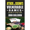 

Attack the Casinos Vulnerable Games