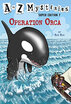 A To Z Mysteries Super Edition 7 Operation Orca huismerk kopen in de aanbieding A To Z Mysteries Super Edition 7 Operation Orca huismerk kopen in de aanbieding