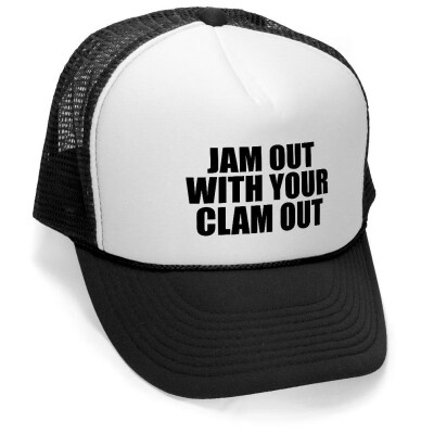 

JAM Out with Your Clam Out - Unisex Adult Trucker Cap Hat