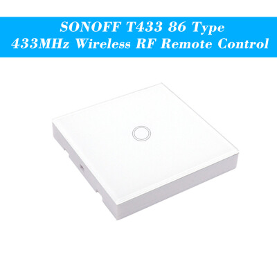 

SONOFF T433 86 Type Luxury Wall Touch Panel Sticky 433MHz Wireless RF Remote Control Transmitter Automation Modules 1 Gang Support
