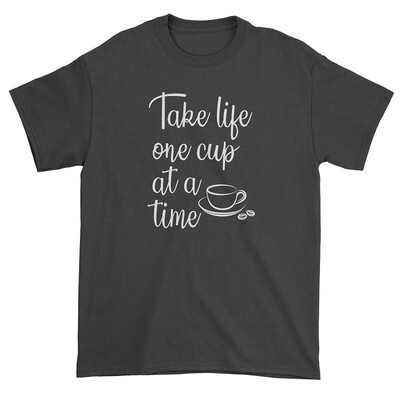 

Expression Tees Take Life One Cup at A Time Mens T-Shirt