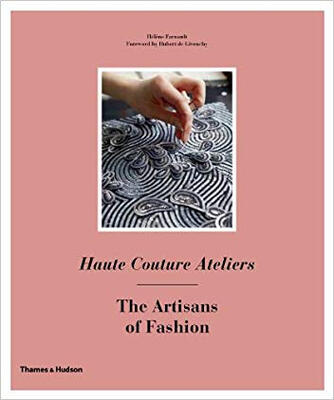 

Haute Couture Ateliers The Artisans of Fashion