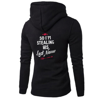

Fashion Couple Hoodies Casual Letter Printed I Stole Her Heart So Stealing His Last Name Pullover Tops