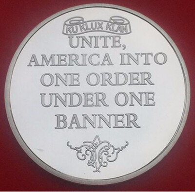 

Unite America Into One Order Under One Banner KLANS Coin medal USA