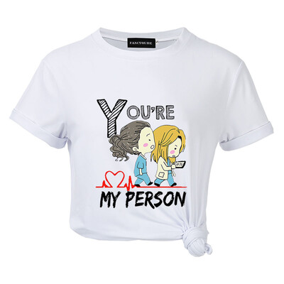 

American Tv Series Grey&39S Anatomy T Shirt Women Girls Funny Cute T Shirts You&39Re My Person Letter Print Shirts Tops