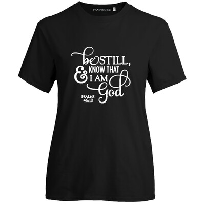 

Be Still And Know That I Am God Printed T Shirts For Women Girls Casual Short Sleeves Scripture Tops Tees