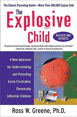 

The Explosive Child Revised Unabridged